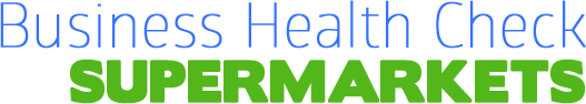 Business Health Check – Supermarkets