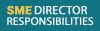SME Director Responsibilities SME Director Responsibilities