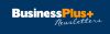 Business Plus+ Newsletters Business Plus+ Newsletters